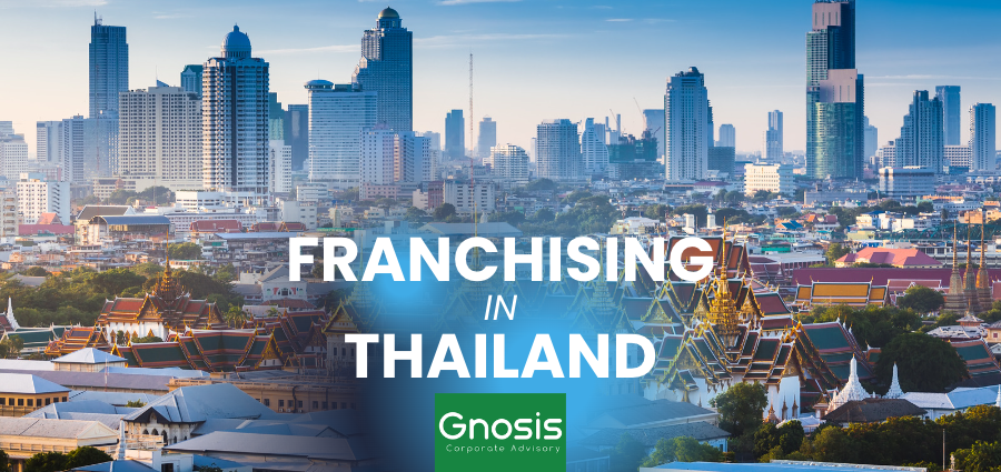 Franchising in Thailand assisted by Gnosis Advisory