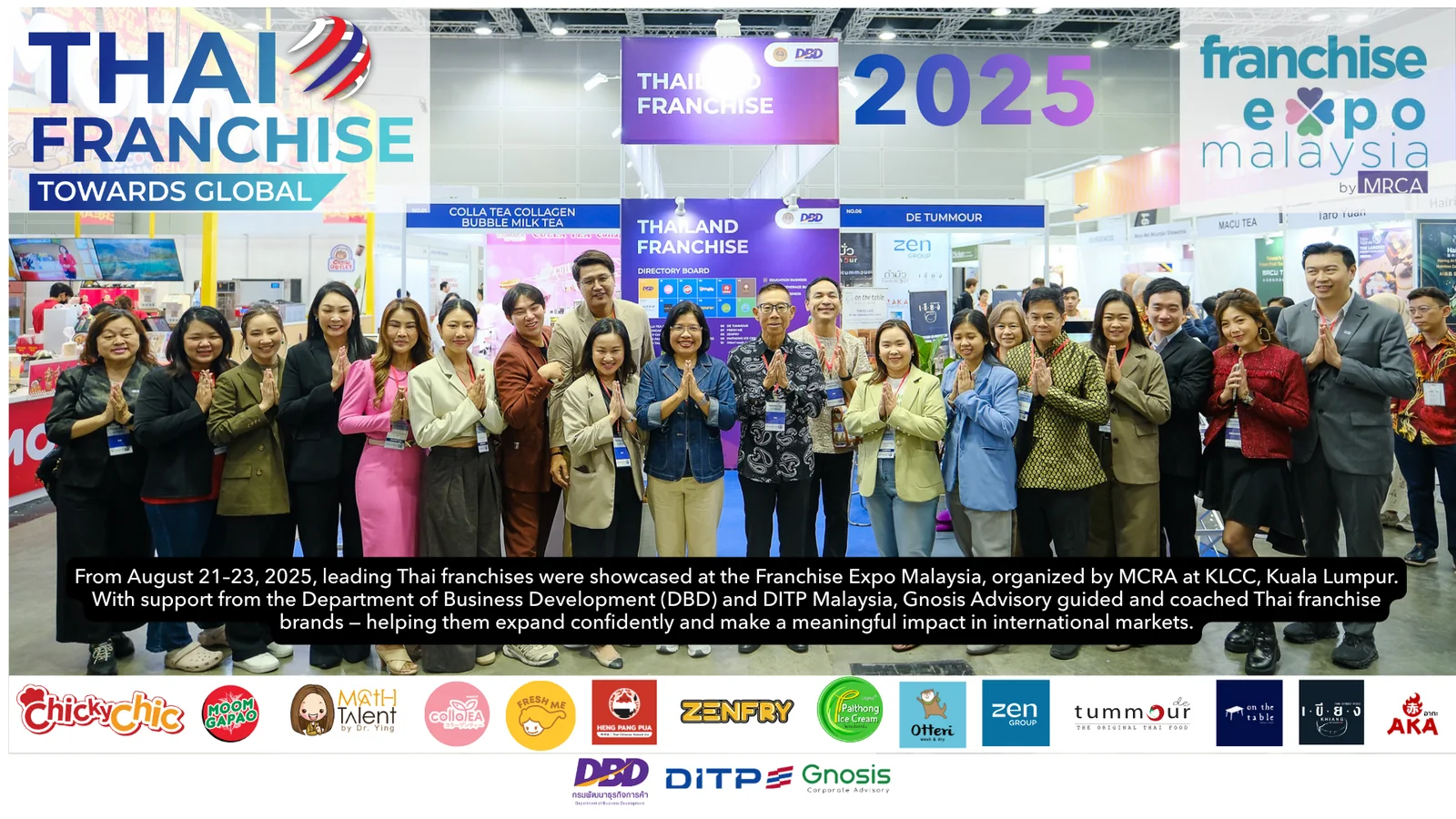 Thai Pavilion ในงาน Franchise Expo Malaysia 2025 ที่ KLCC ปีแรกของโครงการ Thai Franchise Towards Global กรมพัฒนาธุรกิจการค้า ร่วมกับ Gnosis Advisory